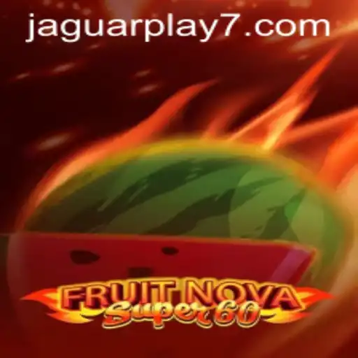 Unveiling the Thrilling World of FruitNovaSuper60 and the Jaguar Play Experience